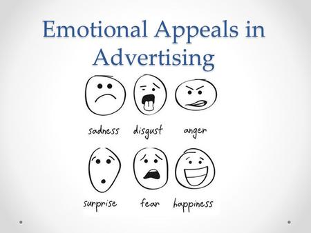 Emotional Appeals in Advertising. Emotional Appeal is a tactic used by marketers to evoke certain feelings in a target market. It can be portrayed and.