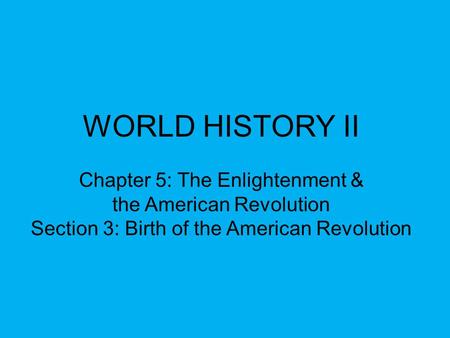 WORLD HISTORY II Chapter 5: The Enlightenment &