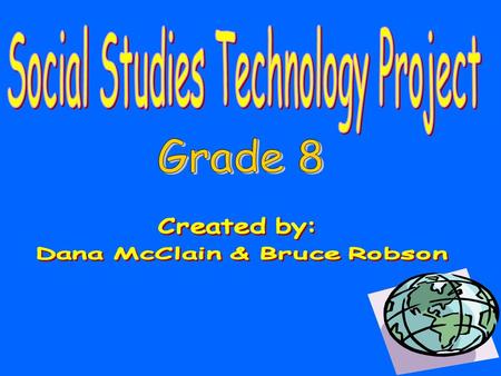 This eighth grade technology unit is designed to conform to the six social studies strands from the Ohio Department of Education’s Competency-Based.