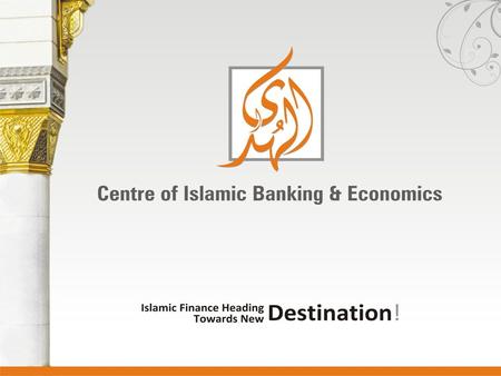 Salam & Istisna By: Abdul Samad AlHuda Centre of Islamic Banking & Economics (CIBE)
