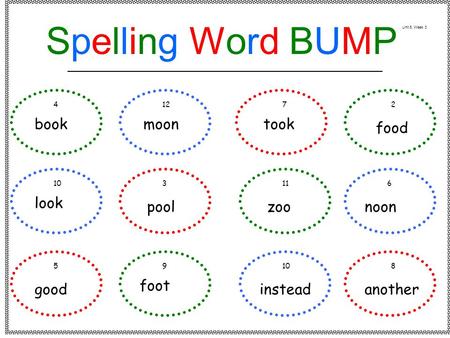 Book look good moon pool foot took zoo instead food noon another 41272 103116 59108 Spelling Word BUMPSpelling Word BUMP Unit 5, Week 3.
