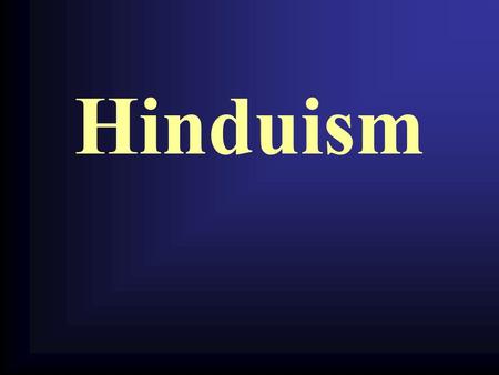 Hinduism. c. 2000 BCE, Aryans began moving, looking for new areas to settle. Their languages spread… –f–forms basis of Indo-European languages. They conquered.