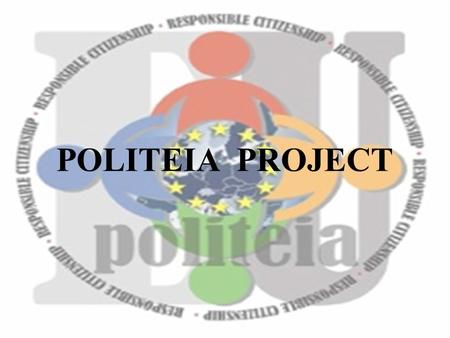 POLITEIA PROJECT. TEACHING METHODS AND TESTING STUDENT’S PRESENTATIONS.