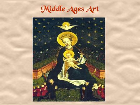 Middle Ages Art. ÁSt. Francis’ Rule Approved ÁGiotto Á1288-92? ÁTempera on wood and ground gold. Middle Ages Art.