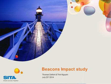 Beacons Impact study Thomas Deillon & Thin Nguyen July 23 rd 2014.