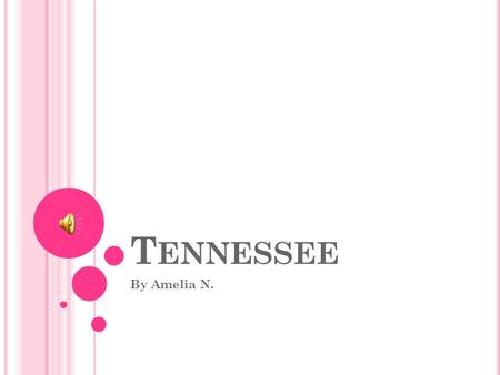 T ENNESSEE By Amelia N. Geography Tennessee’s major cities are Nashville, Memphis, Knoxville, and Chattanooga. Some of the land Forms are Appalachian.
