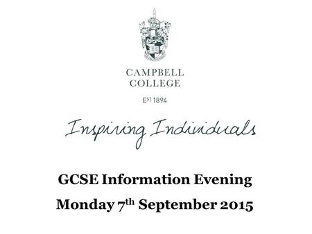GCSE Information Evening Monday 7 th September 2015.