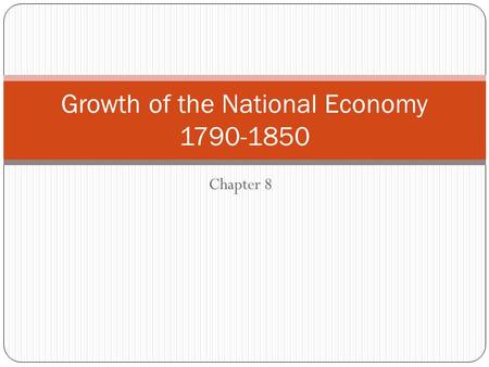 Growth of the National Economy