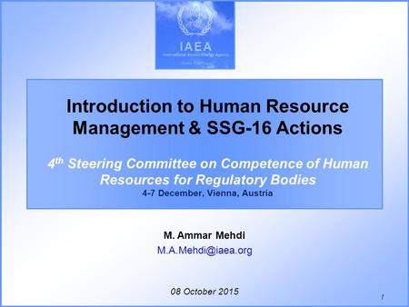 08 October 2015 M. Ammar Mehdi Introduction to Human Resource Management & SSG-16 Actions 4 th Steering Committee on Competence of Human.