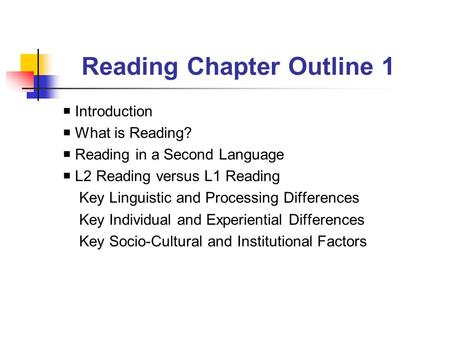 Reading Chapter Outline 1
