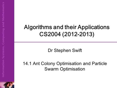 Algorithms and their Applications CS2004 ( )