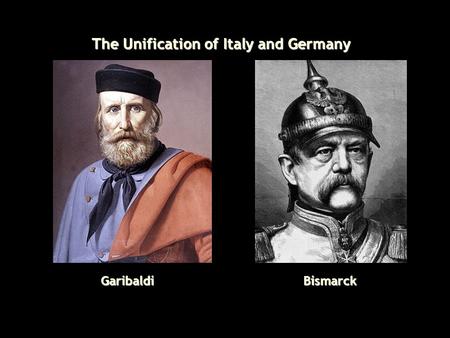 The Unification of Italy and Germany GaribaldiBismarck.