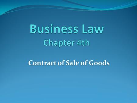 Contract of Sale of Goods. Sale of Goods Act Definition of Contract of Sale Section 4(1) of the Sale of Goods Act defines a contract of sale of goods.