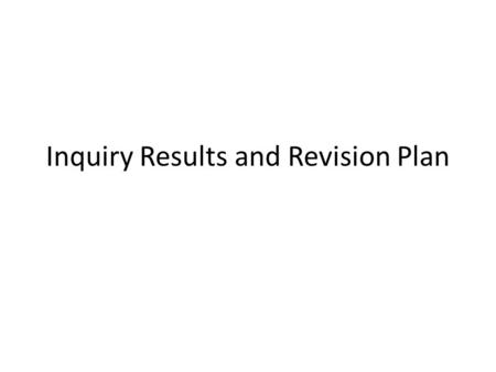 Inquiry Results and Revision Plan. 2011 Draft Title: Vehicle speed measurement systems.