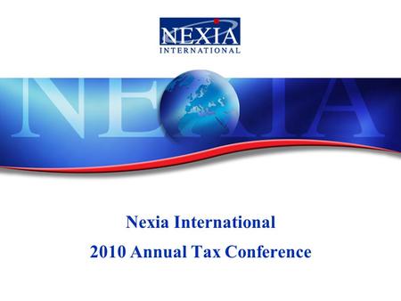 Nexia International 2010 Annual Tax Conference. European Holding Company Analysis.