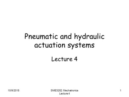 Pneumatic and hydraulic actuation systems
