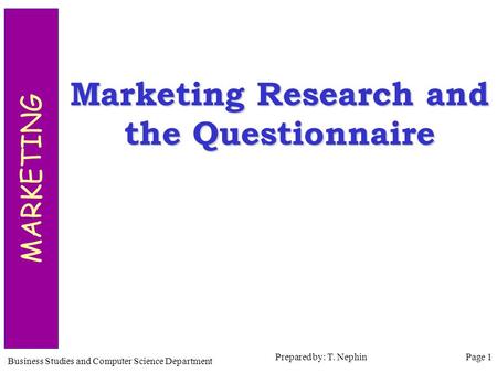 Marketing Research and the Questionnaire