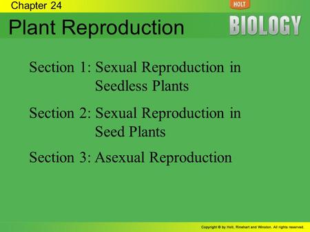 Plant Reproduction Section 1: Sexual Reproduction in Seedless Plants