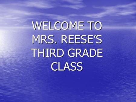 WELCOME TO MRS. REESE’S THIRD GRADE CLASS Papers on Desk Sign Puzzlemania/Highlight for Kids Sign Puzzlemania/Highlight for Kids Reading/Math Skill Note.