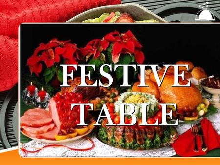 FESTIVE TABLE. Finish the sentence IF I WERE A FOOD, I WOULD BE…