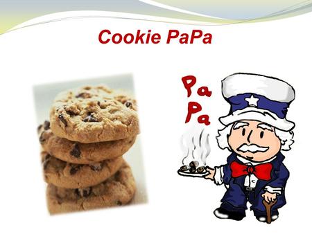 Cookie PaPa. Cookie PaPa manages to provide with best- quality cookies to our customers with a specific care for their own taste interest. In order to.