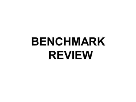 BENCHMARK REVIEW.