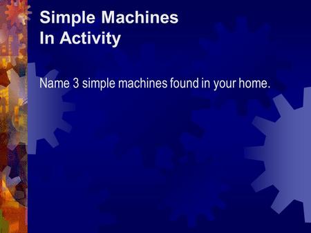 Simple Machines In Activity