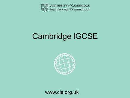 Cambridge IGCSE.