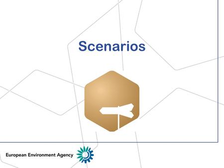 Scenarios. Scenarios can be defined as plausible descriptions of how the future may unfold based on 'if-then' propositions (EEA, 2005) Scenarios: definition.
