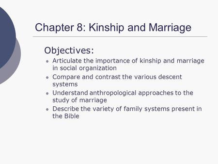 Chapter 8: Kinship and Marriage