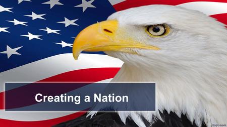 Creating a Nation. The treaty ending the war with Britain, more than doubled the territory of the United States!