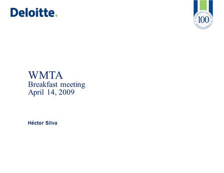 WMTA Breakfast meeting April 14, 2009 Héctor Silva.