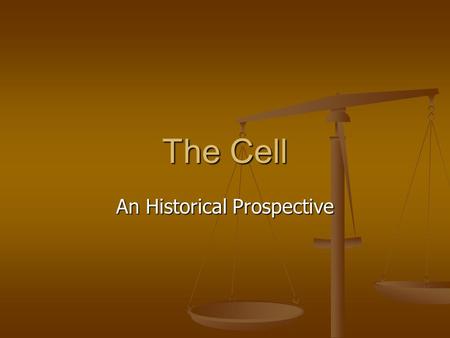The Cell An Historical Prospective. Cell Theory Who were some of the people who made contributions to the development of cell theory? Who were some of.