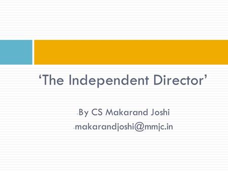 ‘The Independent Director’ - By CS Makarand Joshi -