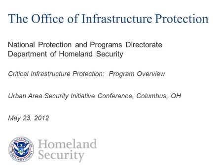 Critical Infrastructure Protection:  Program Overview