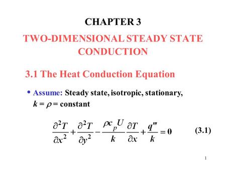 CHAPTER 3 TWO-DIMENSIONAL STEADY STATE CONDUCTION