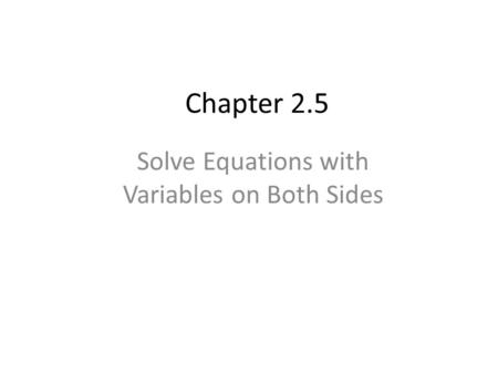Solve Equations with Variables on Both Sides