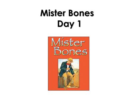 Mister Bones Day 1. Long o bone hope goat grow soap low float show flow.