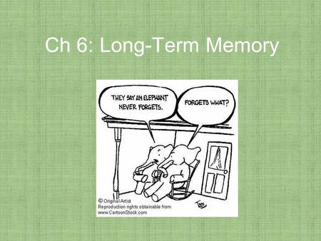 Ch 6: Long-Term Memory. Long-term vs. Short-term Memory.