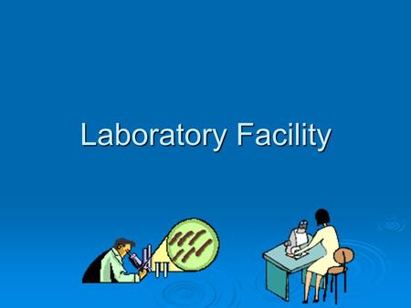 Laboratory Facility. IsThisYourLab? Or is this your lab?