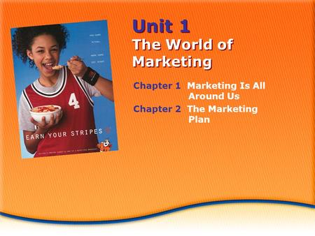 Unit 1 The World of Marketing