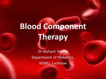 Blood Component Therapy