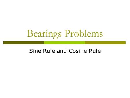 Sine Rule and Cosine Rule