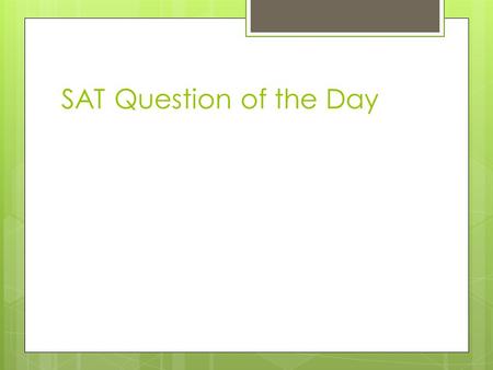 SAT Question of the Day. Agenda  Warm Up –Theme Review/EOCT Practice  Journal Entry  Realism Characteristics  Literature Circles  Summarizer – Text.