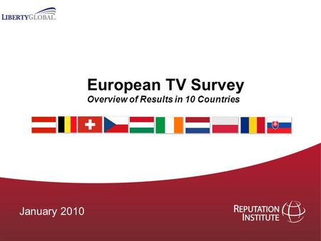 European TV Survey Overview of Results in 10 Countries January 2010.