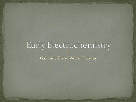 Early Electrochemistry