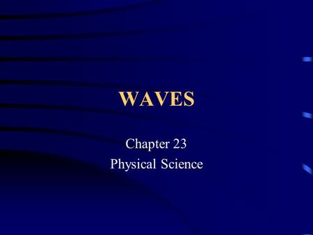 Chapter 23 Physical Science