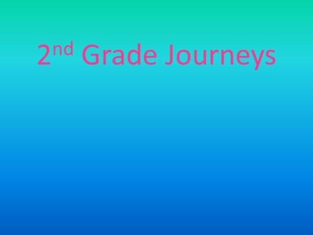 2nd Grade Journeys.
