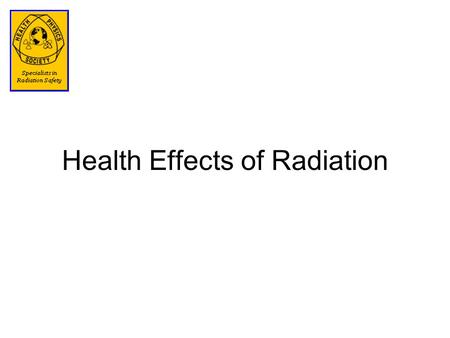 Health Effects of Radiation. What Radiation Affects Directly or indirectly, radiation affects the DNA in cells DNA controls the cell’s function and ability.