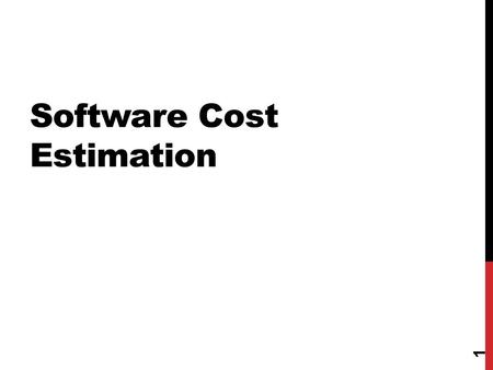 Software Cost Estimation 1. APPROACHES Traditional: LOC estimation Modern: Functional Point Analysis 2.